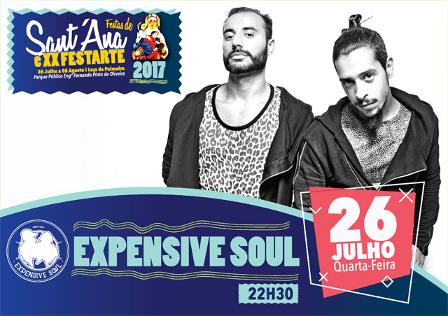 Expensive Soul - Festas de Sant´Ana