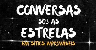 “Conversas sob as estrelas”